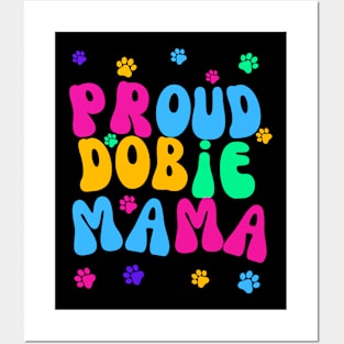 Proud Dobie Mama Posters and Art